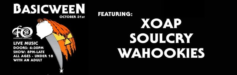 Basicween with The Wahookies, SoulCry & XOAP