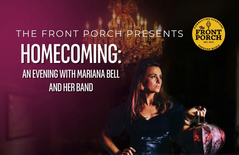 Homecoming: An Evening with Mariana Bell and Her Band