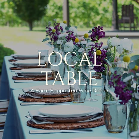 Local Table: A Farm Supported Wine Dinner