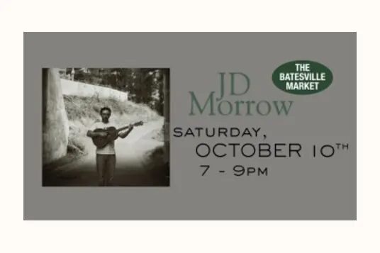 JD Morrow show poster for Saturday October 10 at The Batesville Market