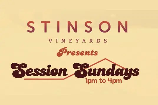 Stinson Vineyards Session Sundays graphic