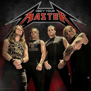 Obey Your Master: The Ultimate Metallica Tribute